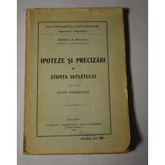 Mihai D. Ralea - Ipoteze și precizări &icirc;n știința sufletului - studii psihologice 1926