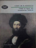 Masti si Figuri din Renasterea Italiana - Robert de la Sizeranne, Minerva 1979, Romana, Beletristica, Roman