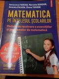 AS - GENOVEVA FARCAȘ, MARCELA GORGAN - MATEMATICA PE &Icirc;NȚELESUL ȘCOLARILOR, Clasa 4