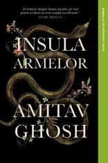 Insula Armelor - Amitav Ghosh - Litera