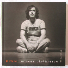 "NIMIC - Poeme (1988-1992)", Mircea Cartarescu, 2010. Cu dedicatie si autograf