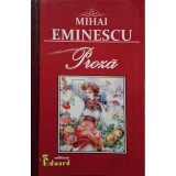 Mihai Eminescu - Proza (Editia: 2024)