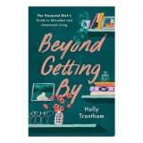 Beyond Getting By: The Financial Diet's Guide To A(...)