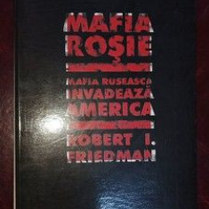 Mafia rosie Mafia ruseasca invadeaza America- Robert I. Friedman