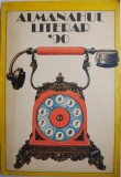 Almanahul Literar &#039;90 - Carte Bibliofilie, Almanah Literar