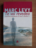 Marc Levy - Te voi revedea, 2006, Trei