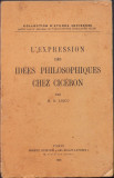 HST C6250 L&#039;expression des idees philosophiques chez Ciceron 1938 Marin Lișcu