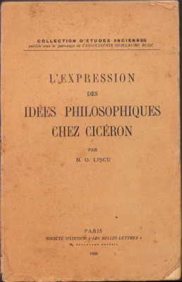 HST C6250 L&amp;#039;expression des idees philosophiques chez Ciceron 1938 Marin Lișcu foto