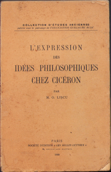 HST C6250 L&#039;expression des idees philosophiques chez Ciceron 1938 Marin Lișcu