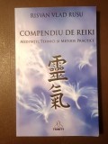 Risvan Vlad Rusu - Compendiu de reiki: meditații, tehnici și metode practice