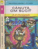 Cumpara ieftin Canuta, Om Sucit - I. L. Caragiale