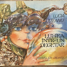 LUMEA INTR-UN DEGETAR - LUCIA OLTEANU, BUCURESTI, 1981