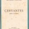 HST C1873 Cervantes Viața și opera 1944 Popescu-Telega