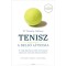 Tenisz - A belső j&aacute;tszma - A vil&aacute;g legn&eacute;pszerűbb &uacute;tmutat&oacute;ja j&aacute;t&eacute;kunk ment&aacute;lis fejleszt&eacute;s&eacute;hez - W. Timothy Gallwey