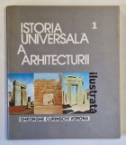ISTORIA UNIVERSALA A ARHITECTURII-GHEORGHE CURINSCHI VORONA VOL 1