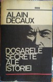 Dosarele secrete ale istoriei