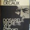 Dosarele secrete ale istoriei