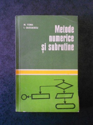 MARIN TOMA - METODE NUMERICE SI SUBRUTINE foto
