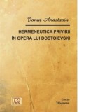 Hermeneutica privirii in opera lui Dostoievski - Ionut Anastasiu
