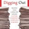 Digging Out: Helping Your Loved One Manage Clutter, Hoarding &amp; Compulsive Acquiring