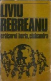 Craisorul Horia. Ciuleandra - Liviu Rebreanu