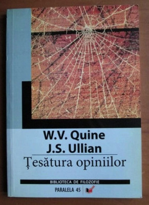 W. V. Quine, J. S. Ullian - Tesatura opiniilor foto