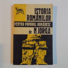 ISTORIA ROMANILOR PENTRU POPORUL ROMANESC de N. IORGA , 1992