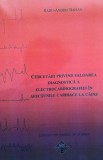 Cercetari privind valoarea diagnostica a electrocardiografiei in afectiunile cardiace la caine