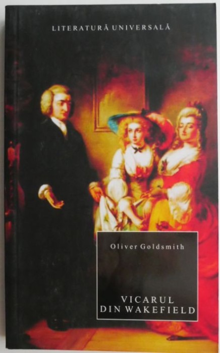 Vicarul din Wakefield &ndash; Oliver Goldsmith