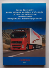 Manual Pentru Obtinerea Atestatelor Profesionale - Transport Marfuri Si Persoane foto