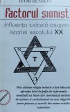 FACTORUL SIONIST Influenta iudaica asupra istoriei secolului XX Ivor Benson
