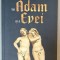 CARTEA LUI ADAM SI A EVEI , CUNOSCUTA SI SUB TITLUL &#039; LUPTA LUI ADAM SI A EVEI CU SATANA &#039; , 2023