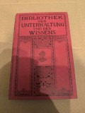 Bibliothek der Unterhaltung und des Wissens , Band 6 , Anul 1912