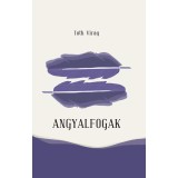 Angyalfogak - T&oacute;th Vir&aacute;g