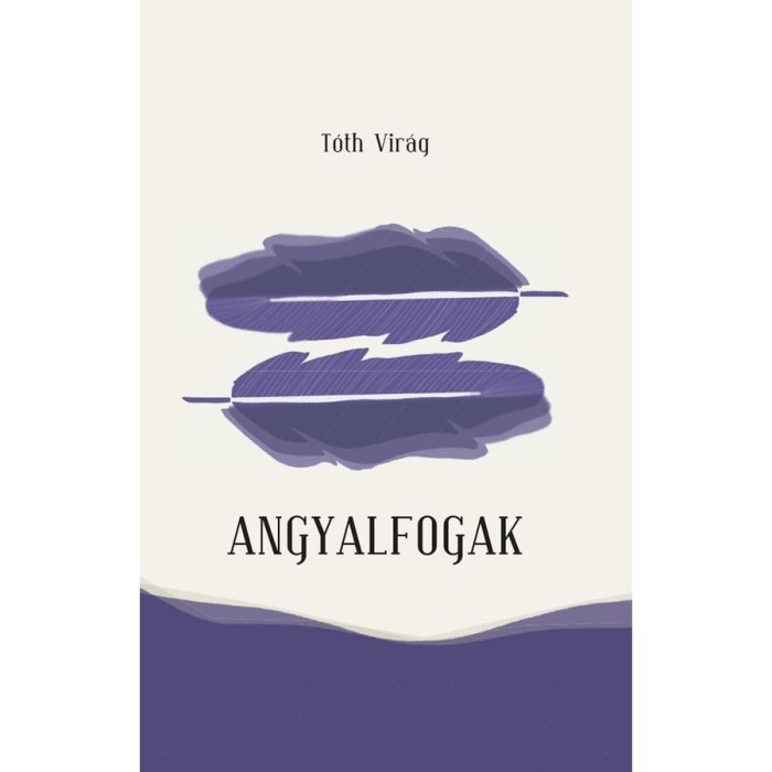 Angyalfogak - T&oacute;th Vir&aacute;g