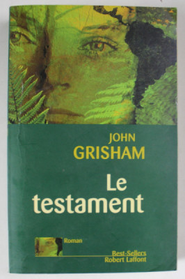 LE TESTAMENT par JOHN GRISHAM , roman , 2000 foto