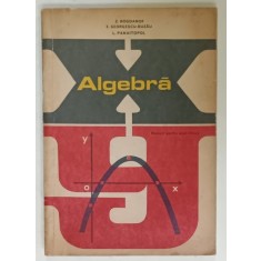 ALGEBRA , MANUAL PENTRU ANUL I LICEE de Z. BOGDANOF ...L. PANAITOPOL , 1975