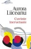 Cuvinte incrucisate - de AURORA LIICEANU