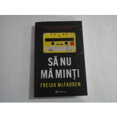 SA NU MA MINTI - FREIDA McFADDEN