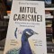 Mitul carismei - Olivia Fox Cabane