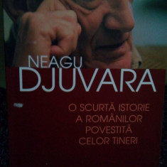 Neagu Djuvara - O scurta istorie a romanilor povestita celor tineri (editia 2008)