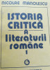ISTORIA CRITICA A LITERATURII ROMANE (volumul 1) Nicolae Manolescu
