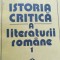 ISTORIA CRITICA A LITERATURII ROMANE (volumul 1) Nicolae Manolescu