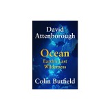 Ocean: Earth's Last Wilderness