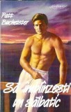 Sa imblanzesti un salbatic Patt Bucheister Editura Miron 1994 Roman Colection Loveswept Literatura Straina Carti