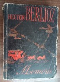 Myh 27s - Hector Berlioz - Memorii - ed 1962