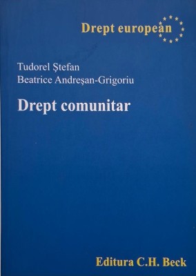 Drept comunitar - Tudorel Stefan, Beatrice Andresan-Grigoriu foto