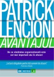 Cumpara ieftin Avantajul. De ce sănătatea organizațională este cel mai important atu &icirc;n afaceri