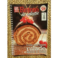 RETETE DE COLECTIE CELE MAI BUNE RULADE SARATE SI DULCIURI