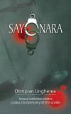 Sayonara. Confesiunile unui criminalist - Paperback brosat - Olimpian Ungherea - RAO